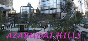 AZABUDAI HILLS